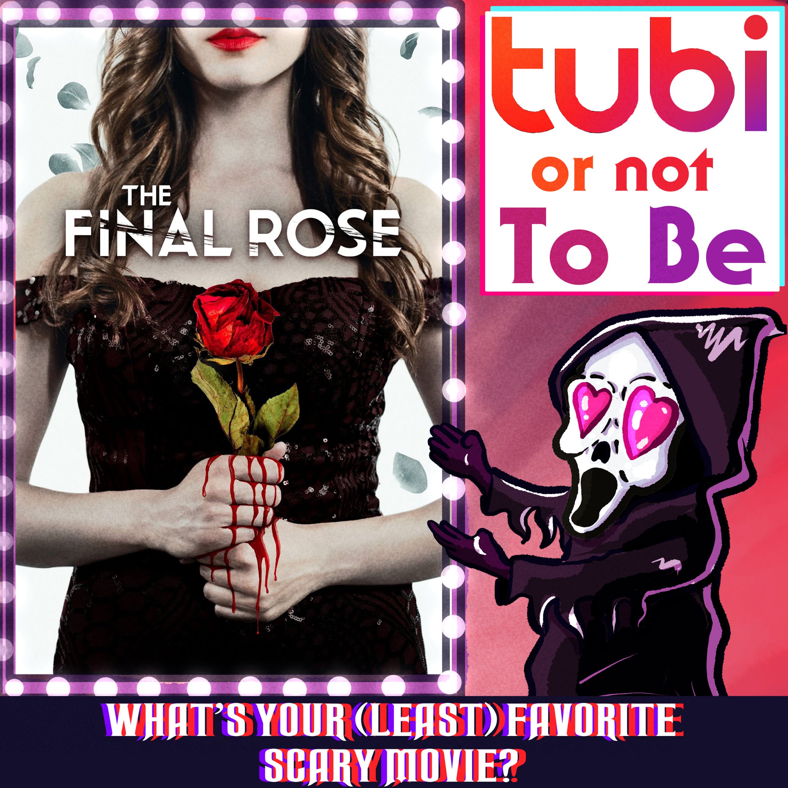 #114: Tubi or Not to Be: The Final Rose (2022)