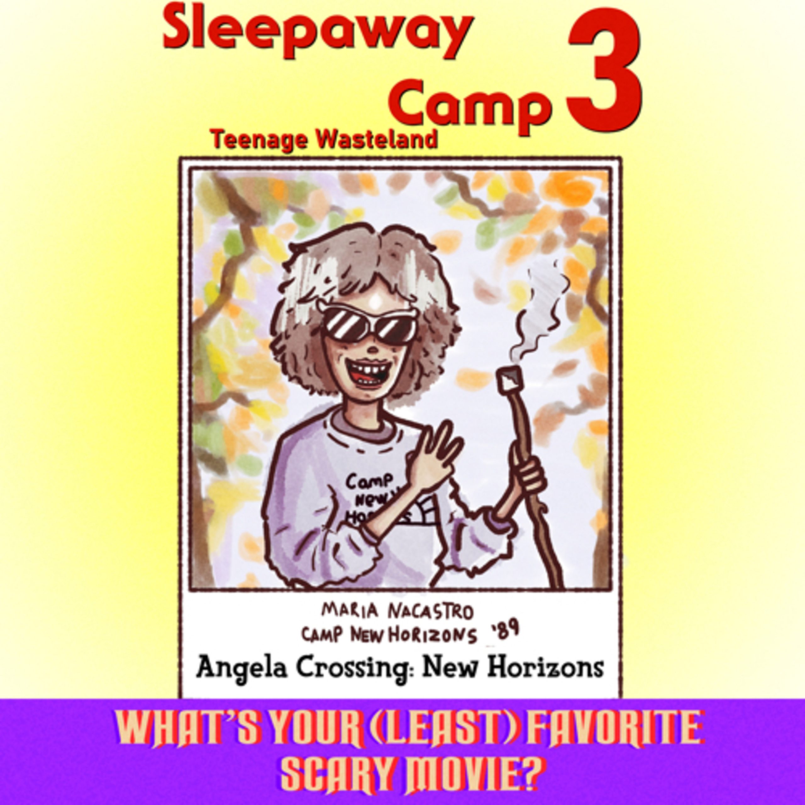 #154: Sleepaway Camp 3: Teenage Wasteland (1989)