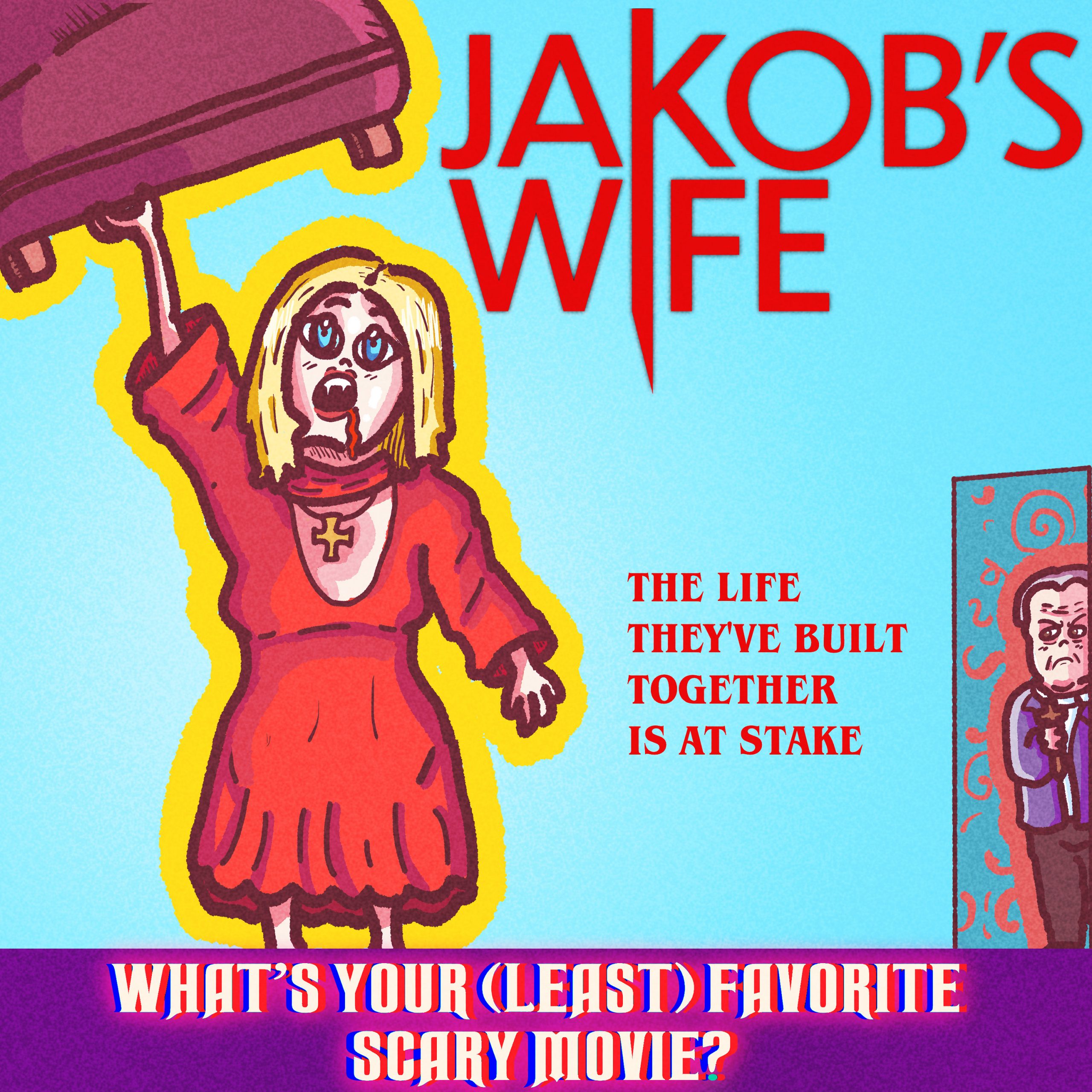 #198: Jakob’s Wife (2021)