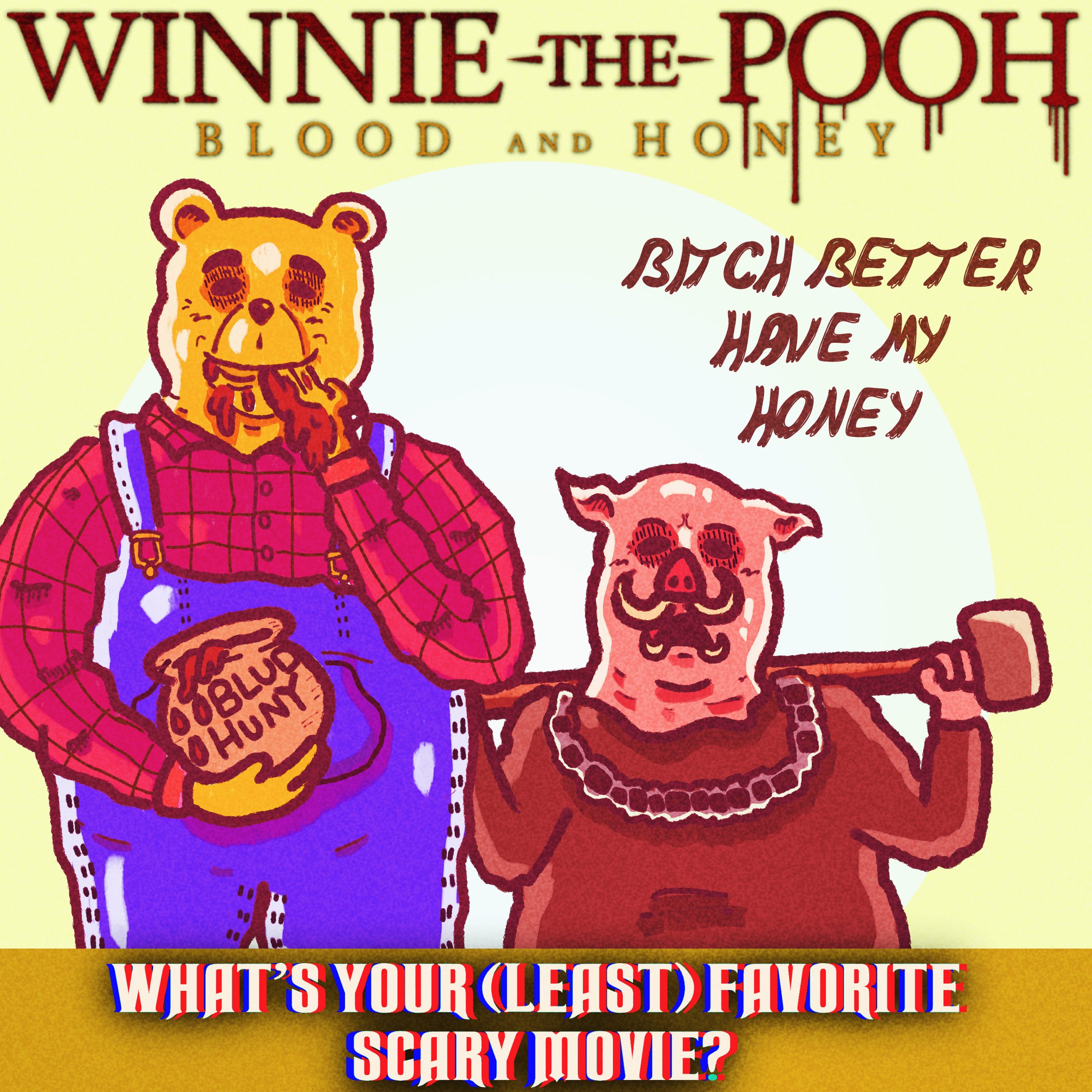 #203: Winnie the Pooh: Blood and Honey (2023)
