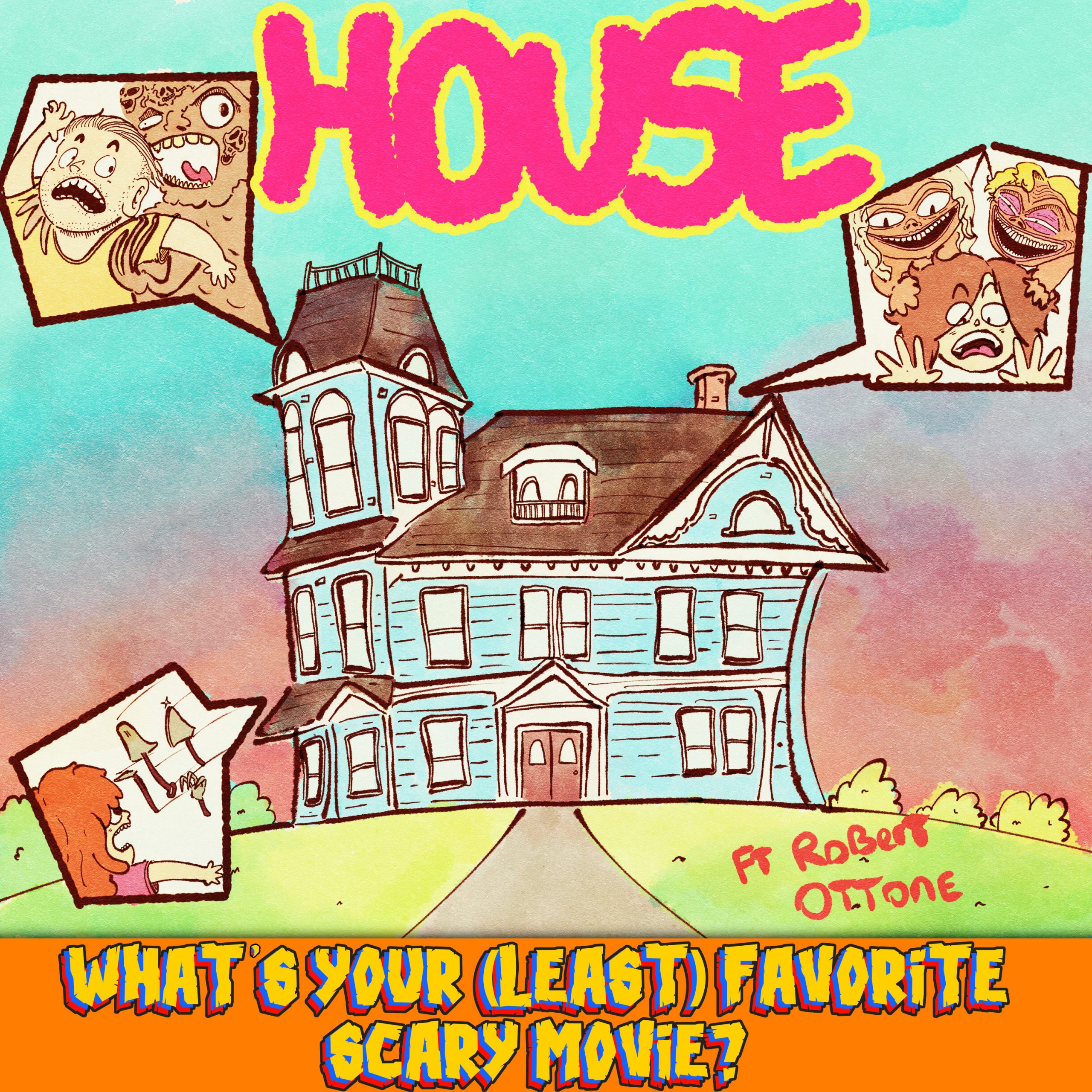 #366: House (1985) ft. Robert Ottone